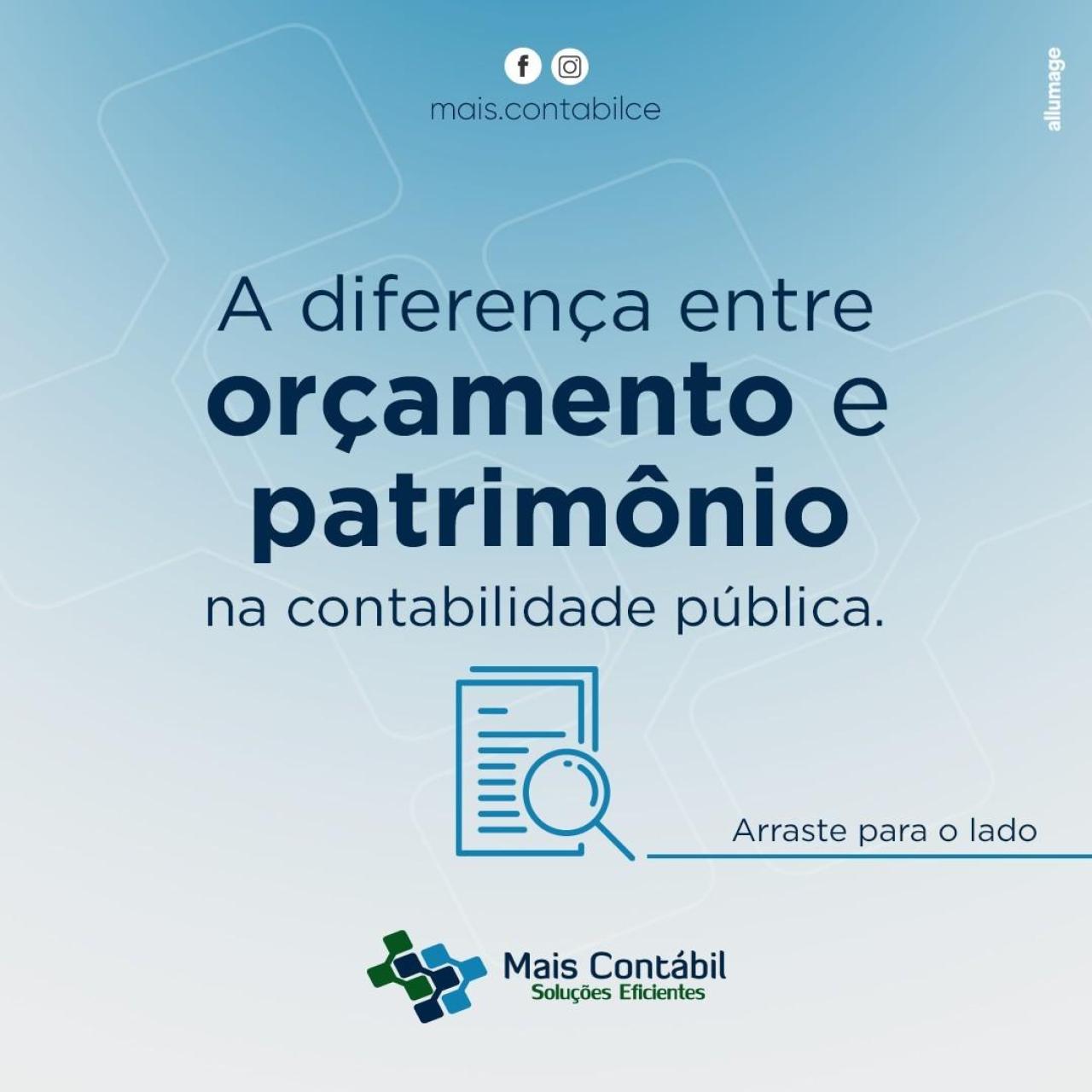 A diferença entre orçamento e patrimônio na contabilidade pública.