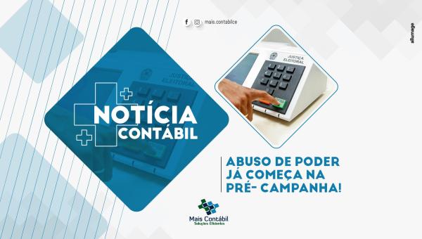 Abuso de poder já começa na pré-campanha!