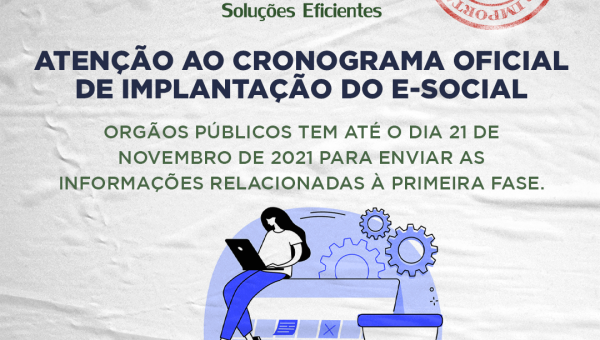 Atenção ao cronograma oficial de impantação do e-social