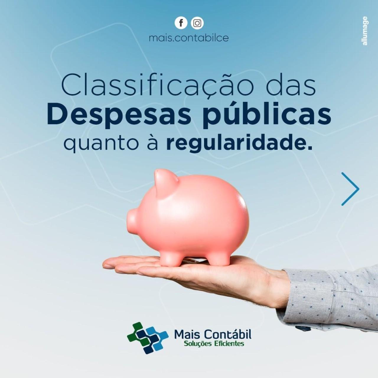 Classificação das Despesas públicas quanto à regularidade.