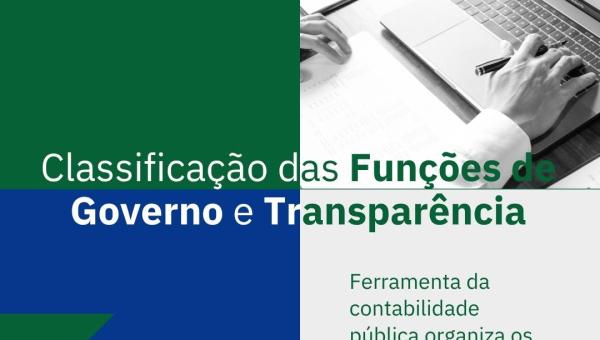 CLASSIFICAÇÃO DAS FUNÇÕES DE GOVERNO E TRANSPARÊNCIA