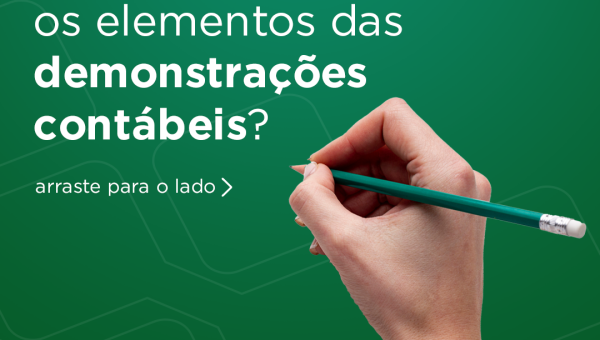 Como diferenciar os elementos das demonstrações contábeis?