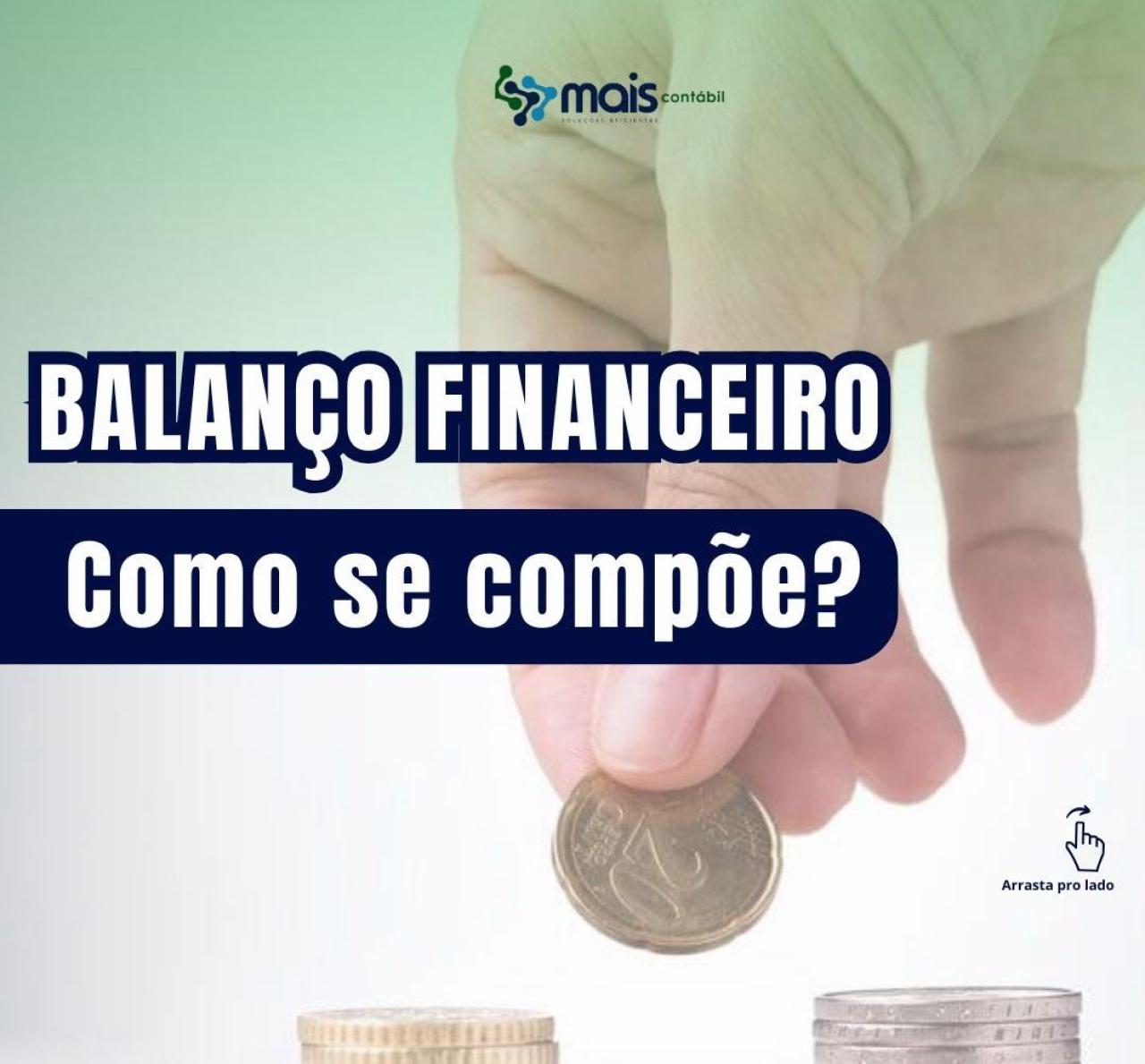 COMO SE COMPÕE O BALANÇO FINANCEIRO