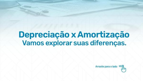 DEPRECIAÇÃO X AMORTIZAÇÃO