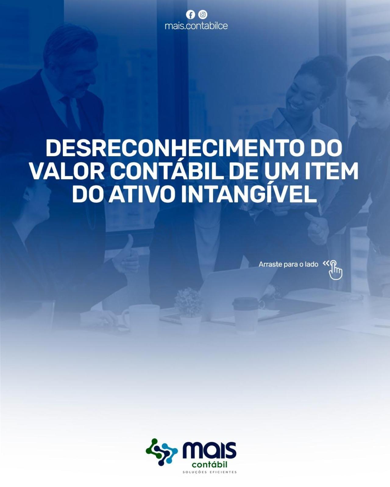 DESRECONHECIMENTO DO VALOR CONTÁBIL DE UM ITEM DO ATIVO INTANGÍVEL