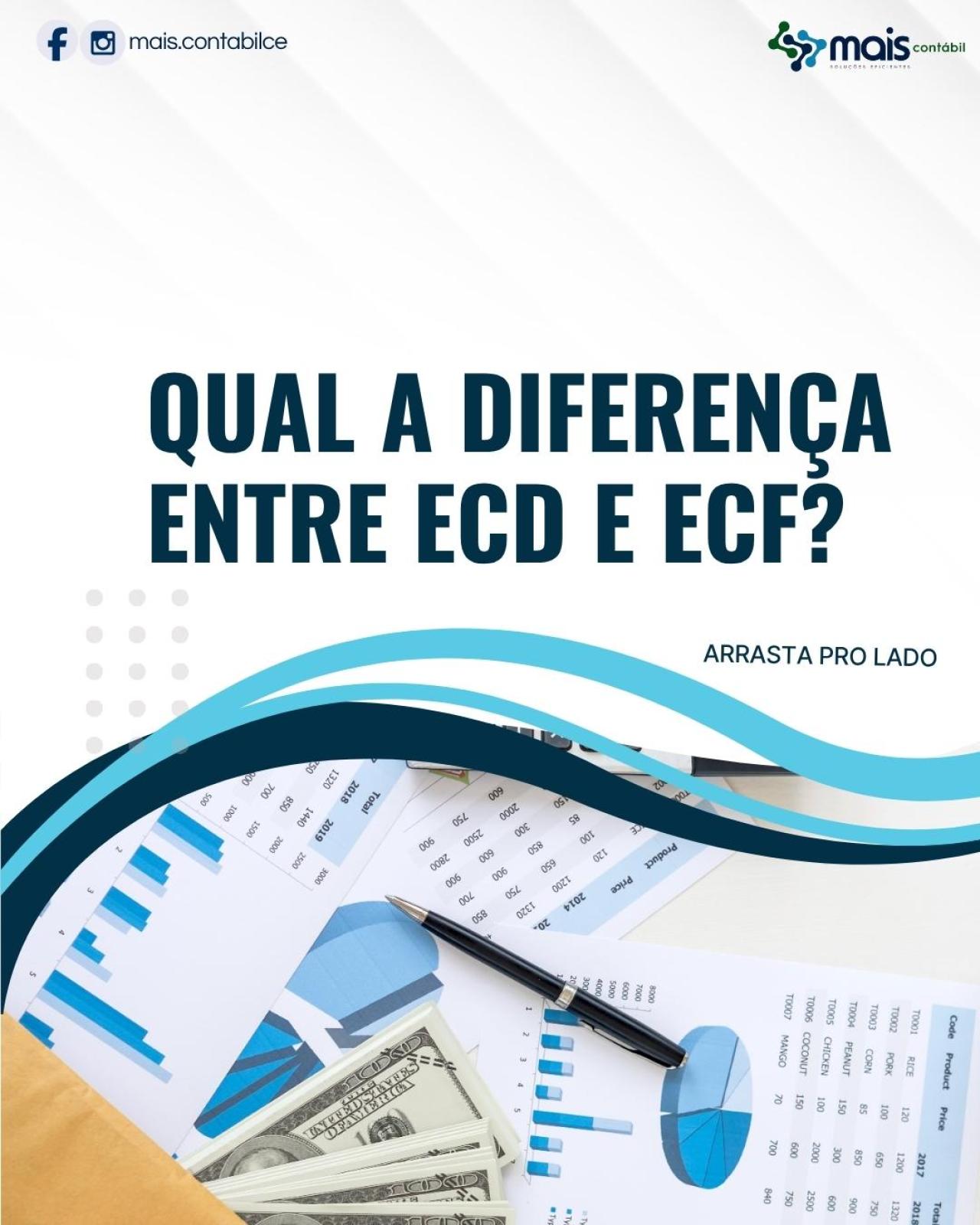 DIFERENÇA ENTRE ECD E ECF