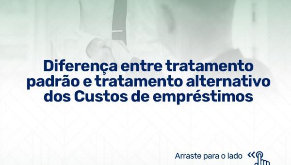 DIFERENÇA ENTRE TRATAMENTO PADRÃO E TRATAMENTO ALTERNATIVO DOS CUSTOS DE EMPRÉSTIMOS