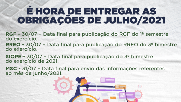 É hora de entregar as obrigações de julho/2021