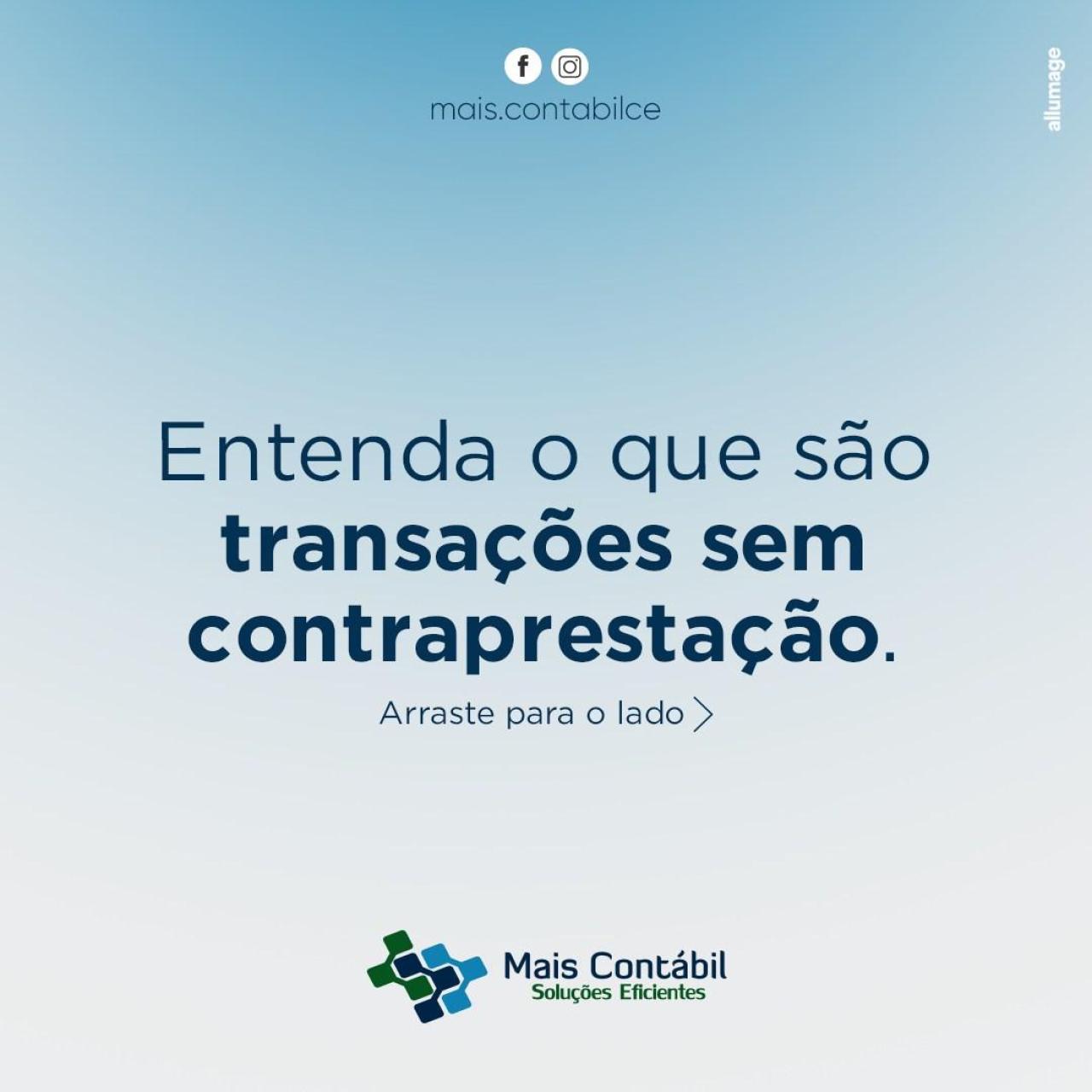 Entenda o que são transações sem contraprestação.