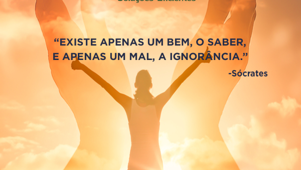 Existe apenas um bem, o saber