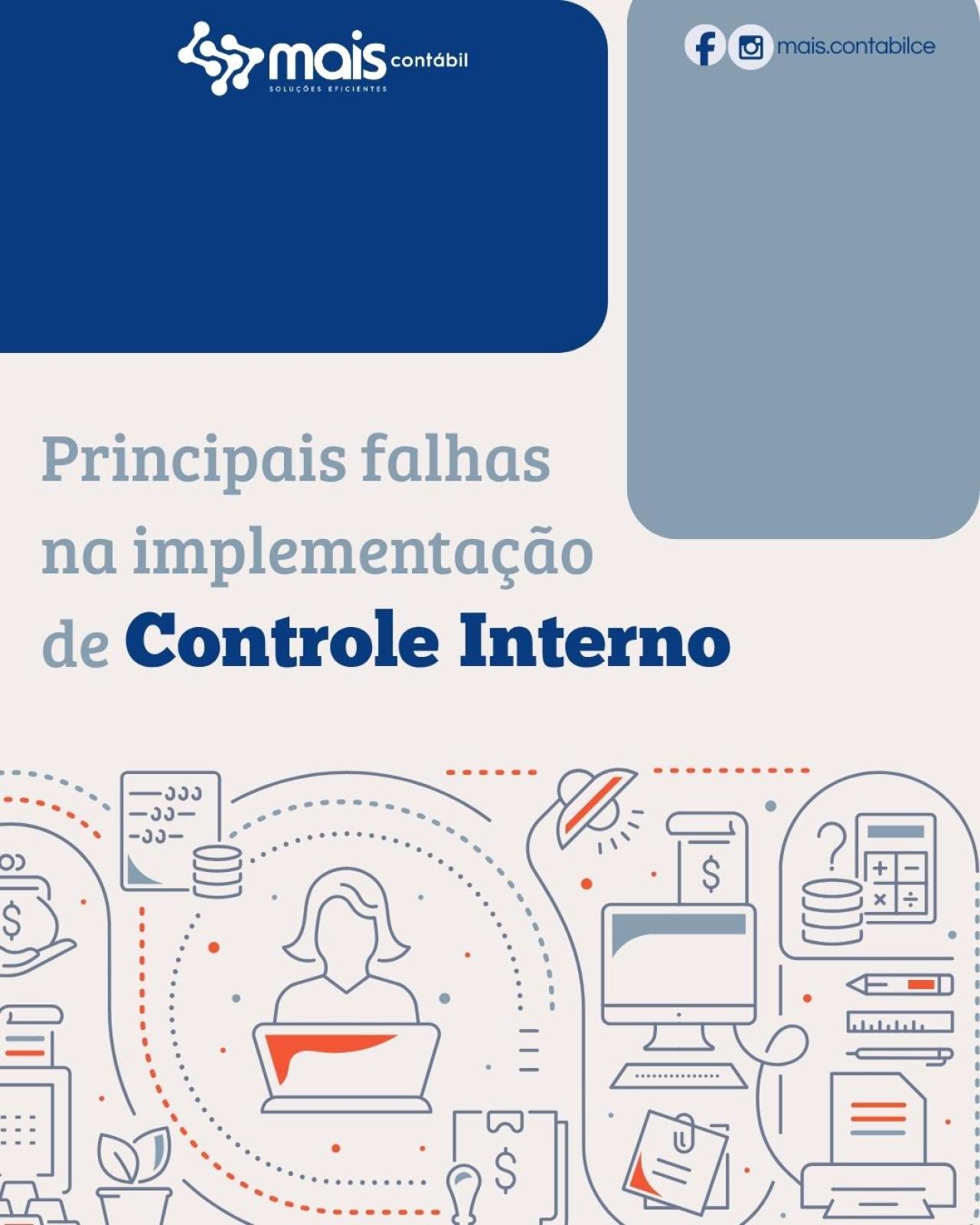 FALHAS NA IMPLEMENTAÇÃO DE CONTROLES INTERNOS OPERACIONAIS E PATRIMONIAIS
