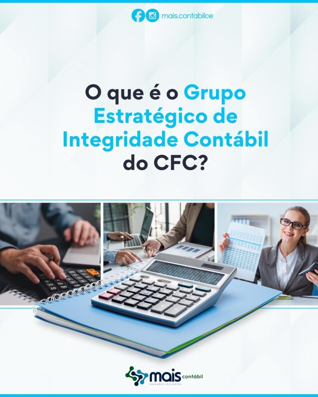 GRUPO ESTRATÉGICO DE INTEGRIDADE CONTÁBIL DO CFC