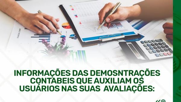 INFORMAÇÕES DAS DEMONSTRAÇÕES CONTABEIS QUE AUXILIAM OS USUÁRIOS NAS SUAS AVALIAÇÕES