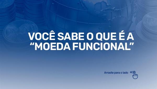 MOEDA FUNCIONAL