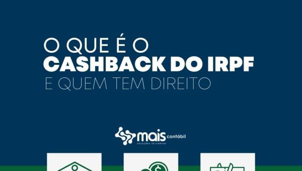 O QUE É O CASHBACK DO IRPF 