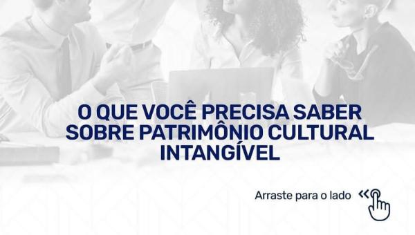 PATRIMÔNIO CULTURAL INTANGÍVEL