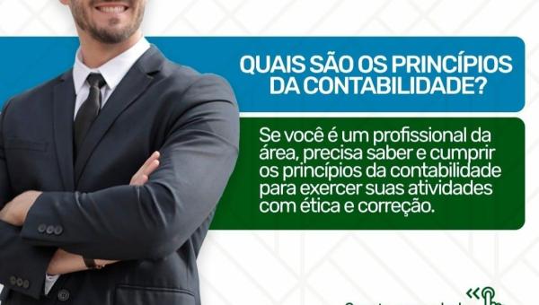 QUAIS SÃO OS PRINCÍPIOS DA CONTABILIDADE?