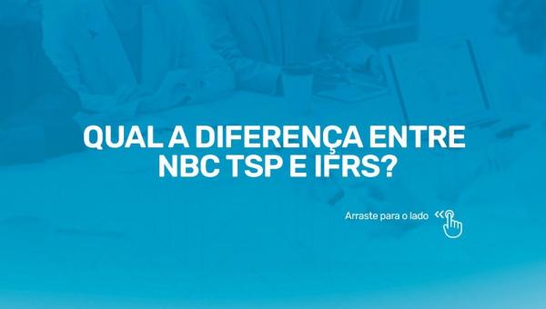 Qual a diferença entre NBC TSP e IFRS?