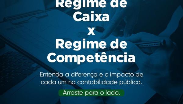 Regime de Caixa x Regime de Competência