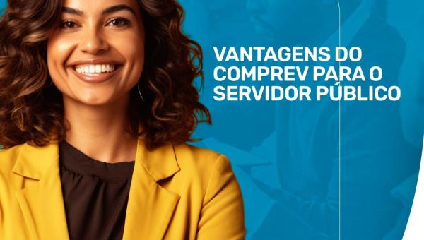 VANTAGENS DO COMPREV PARA O SERVIDOR PÚBLICO